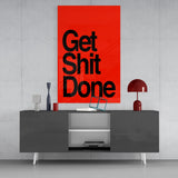 Get Shit Done Glass Wall Art  || Designers Collection