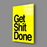 Get Shit Done Cam Tablo || Tasarımcı Koleksiyonu.