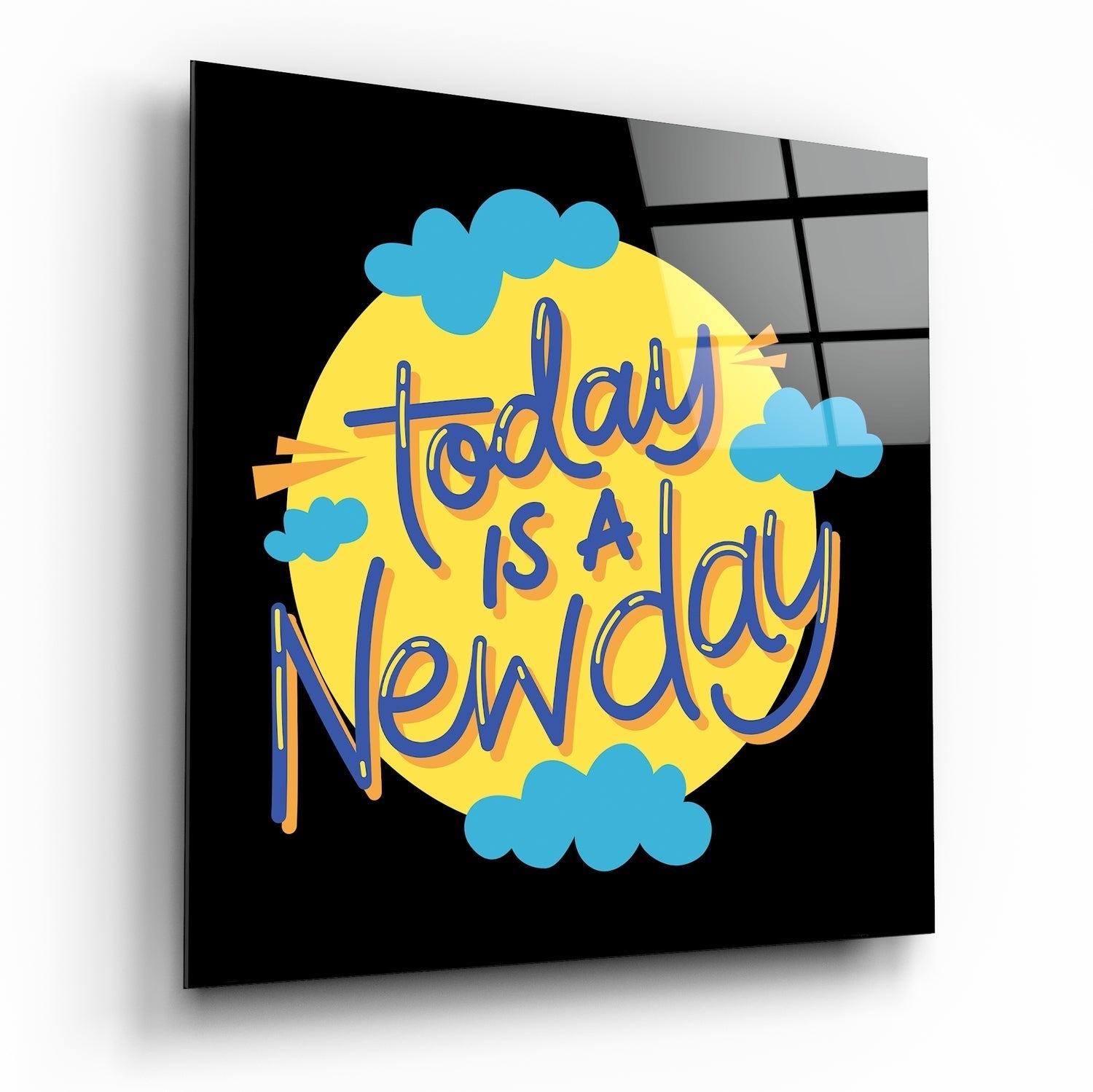 Today is a New Day” Cam Tablo | Insigne Art | Üstün Kalite